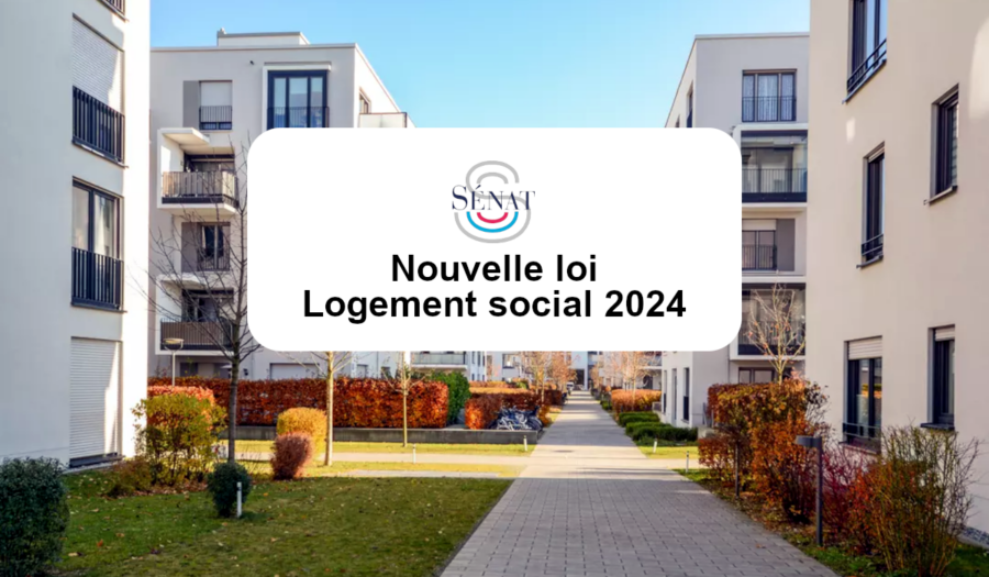 nouvelle loi logement social 2024